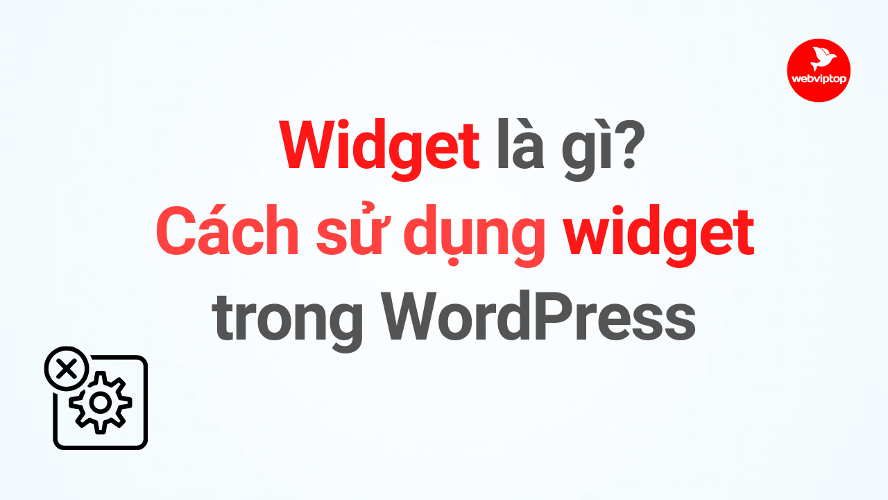 Chuyển Widgets mới về phiên bản cũ cho WordPress 5.8