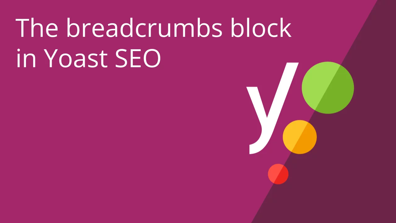 Chèn Breadcrumbs plugin Yoast Seo cho website WordPress