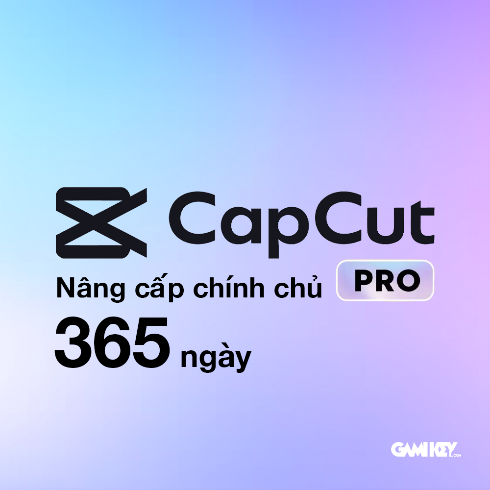 Nâng tài khoản Capcut Pro mail chính chủ giá rẻ nhất 2024
