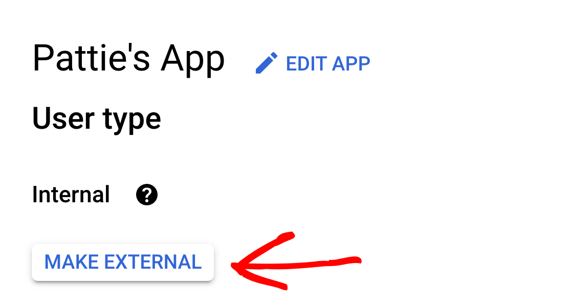 Nhấp vào nút MAKE EXTERNAL để thay đổi trạng thái xuất bản của ứng dụng Google Cloud